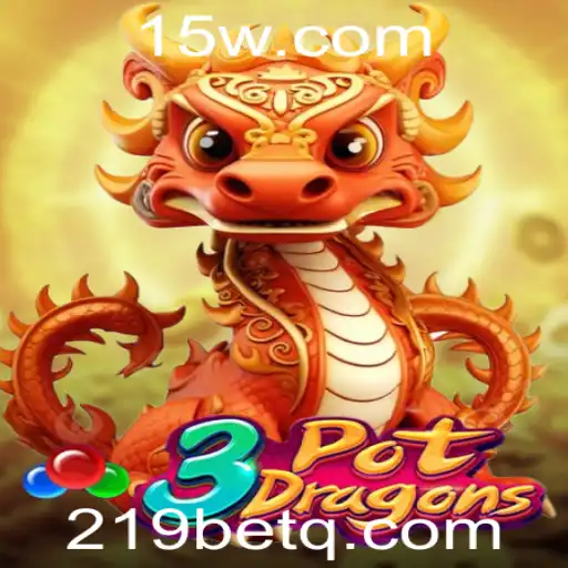 Descubra o Mundo de 3PotDragons e 219bet: Uma Nova Experiência de Jogo Online