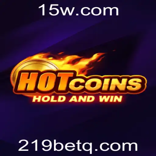 Descubra o Mundo Emocionante de HotCoins com 219bet