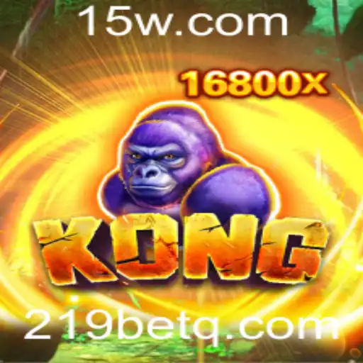 Descubra as Emoções do Jogo Kong e a Aposta com 219bet