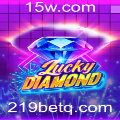 Explorando LuckyDiamond: Um Mergulho no Mundo das Apostas com 219bet