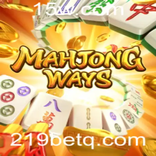 Descubra MahjongWays: Um Clássico Repaginado no 219bet