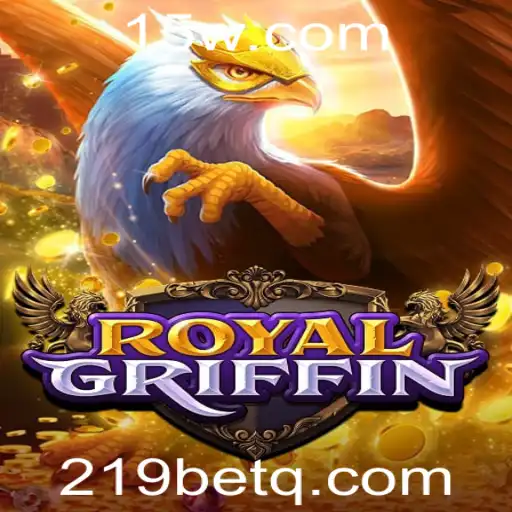 Explorando o Mundo de RoyalGriffin e 219bet: Regras e Introdução