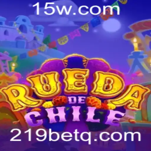 Descubra o Fascinante Jogo RuedaDeChile com 219bet